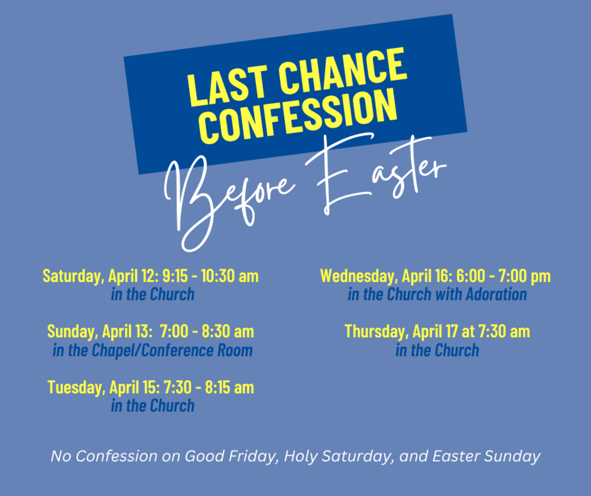 Last Confessions Before Easter