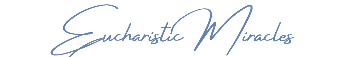 Eucharistic Miracles