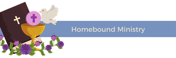 Homebound Ministry