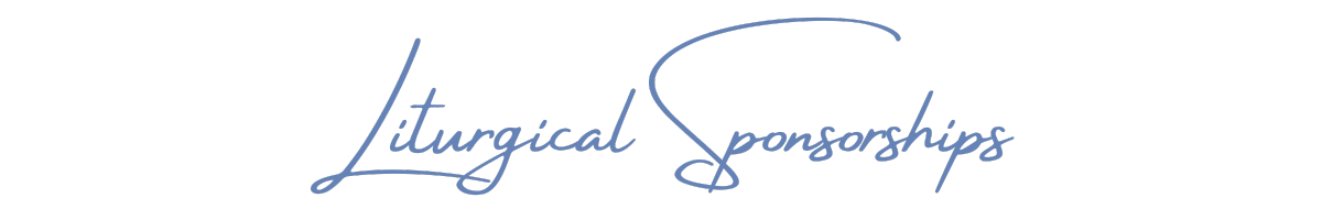 Liturgical Sponsorships