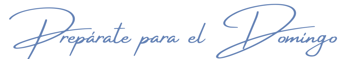 Prepárate para el domingo