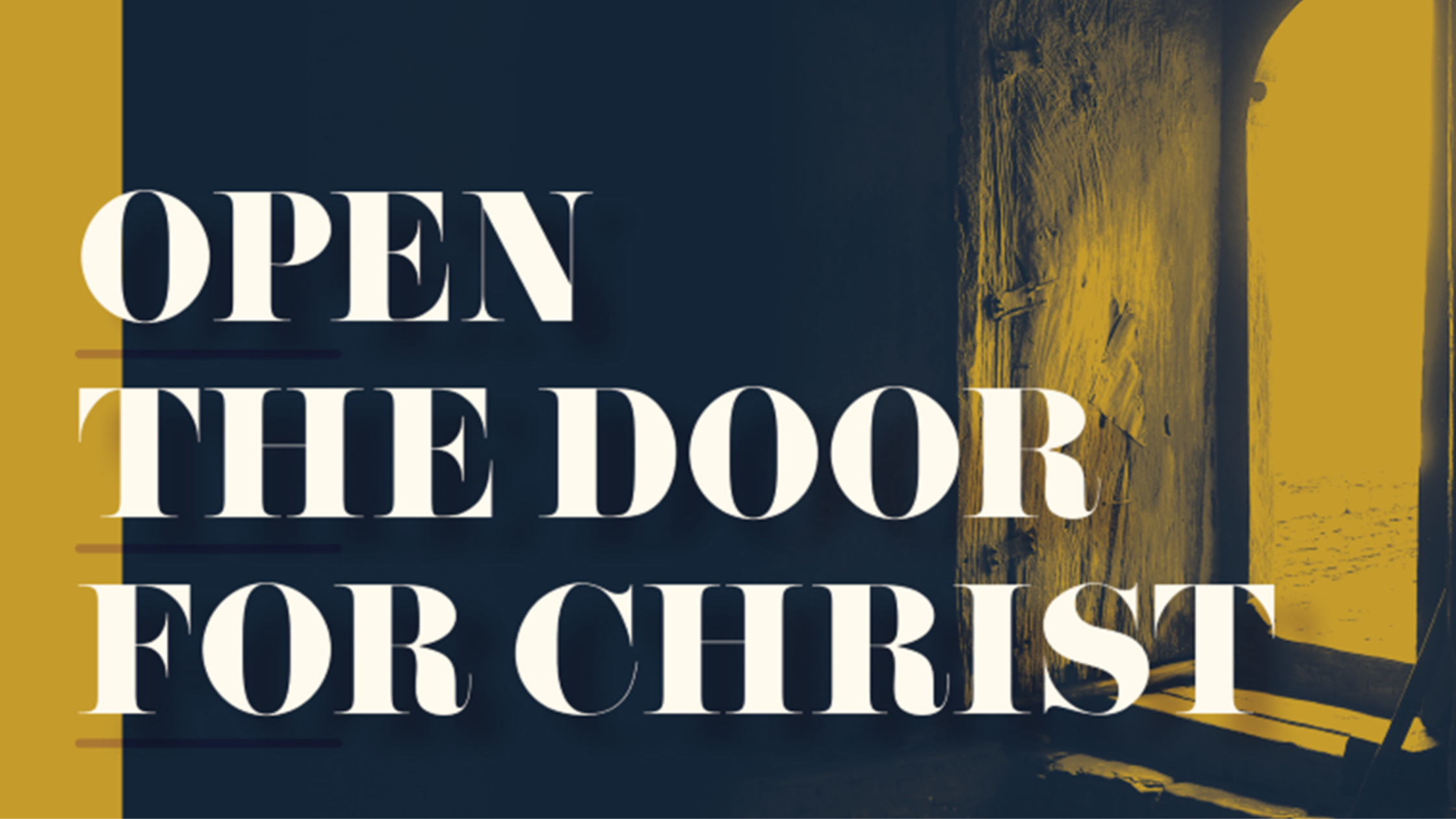 Open The Door For Christ