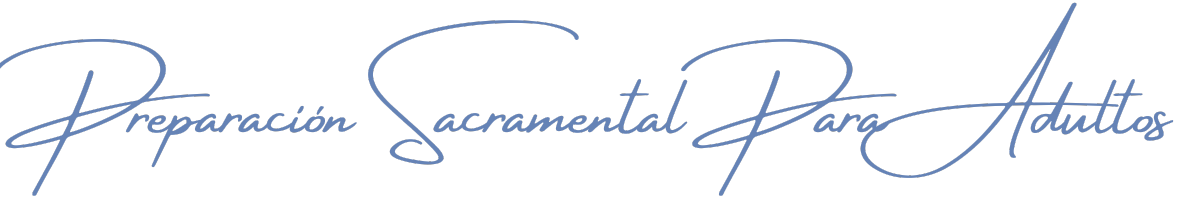 Preparacion Sacramental Para Adultos 2