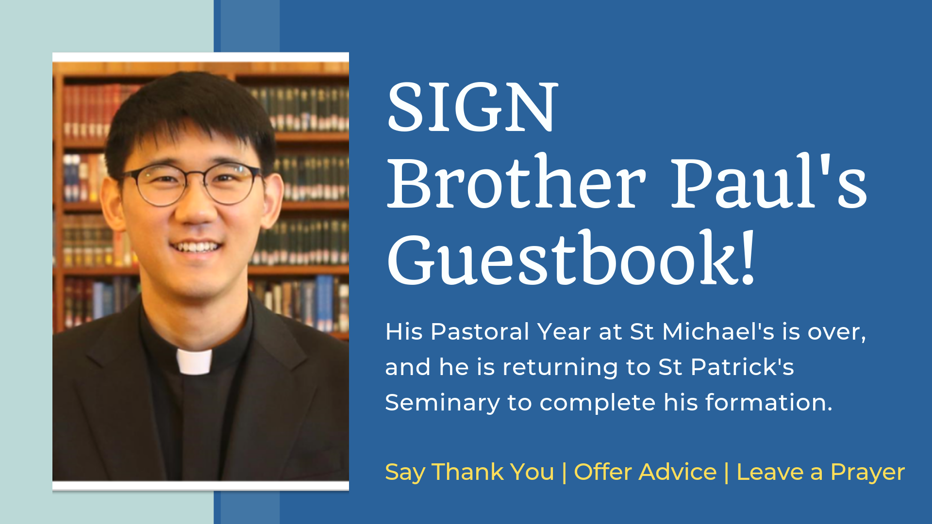 Sign Brother Pauls Guestbook