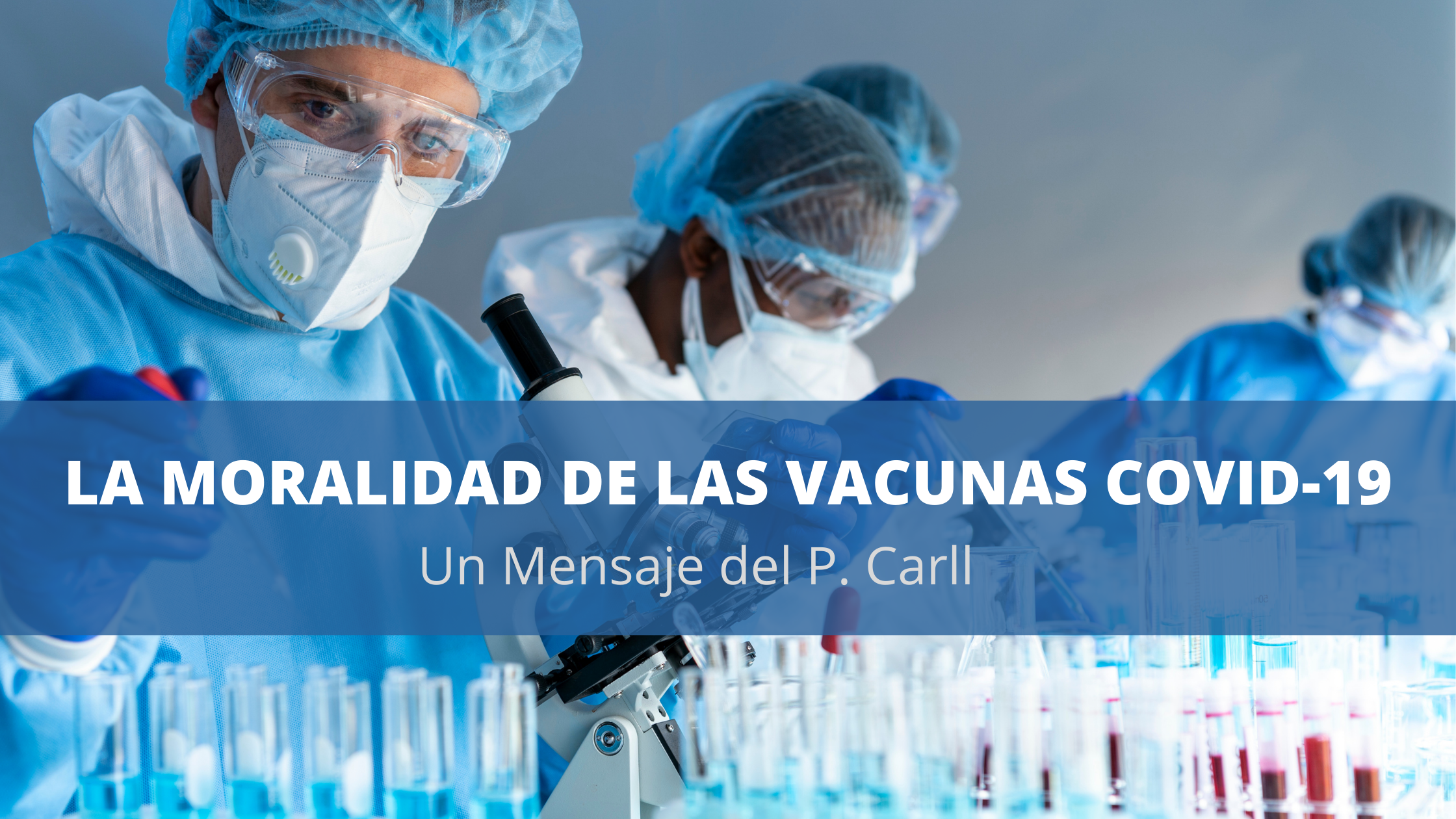 The Morality Of The Covid 19 Vaccines Spanish