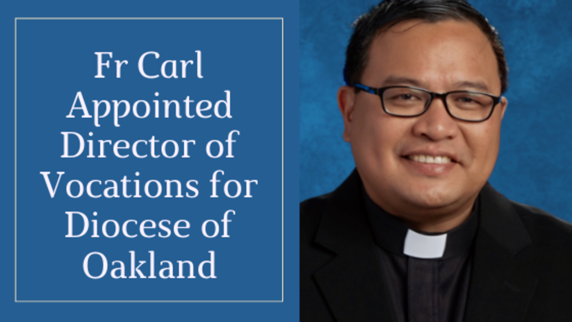 Fr Carl Appointed Director Of Vocations For Diocese Of Oakland