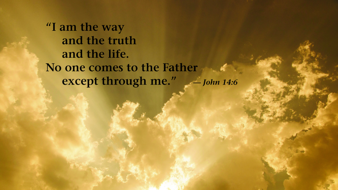 i am the way the truth and the life i am the way the truth and the life