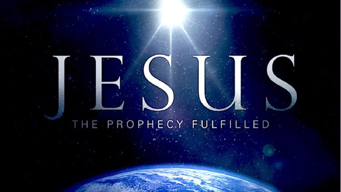 Jesus The Prophecy Fulfilled
