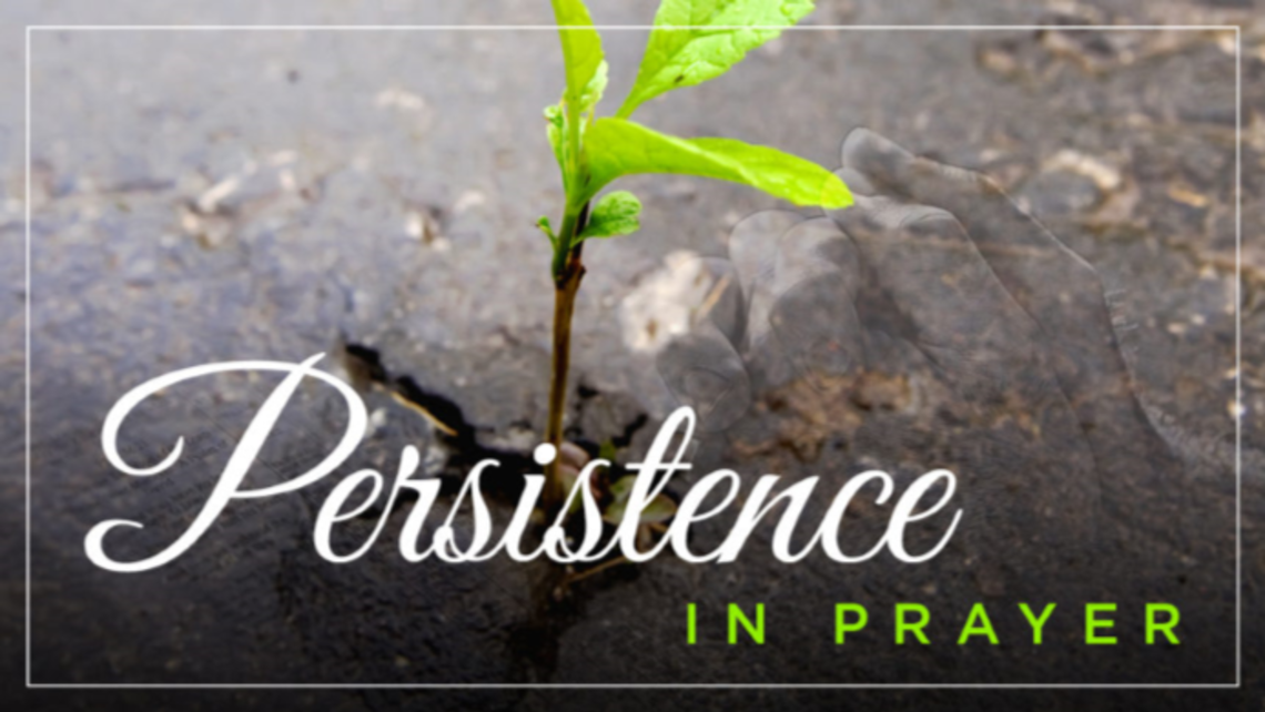 Persistance In Prayer