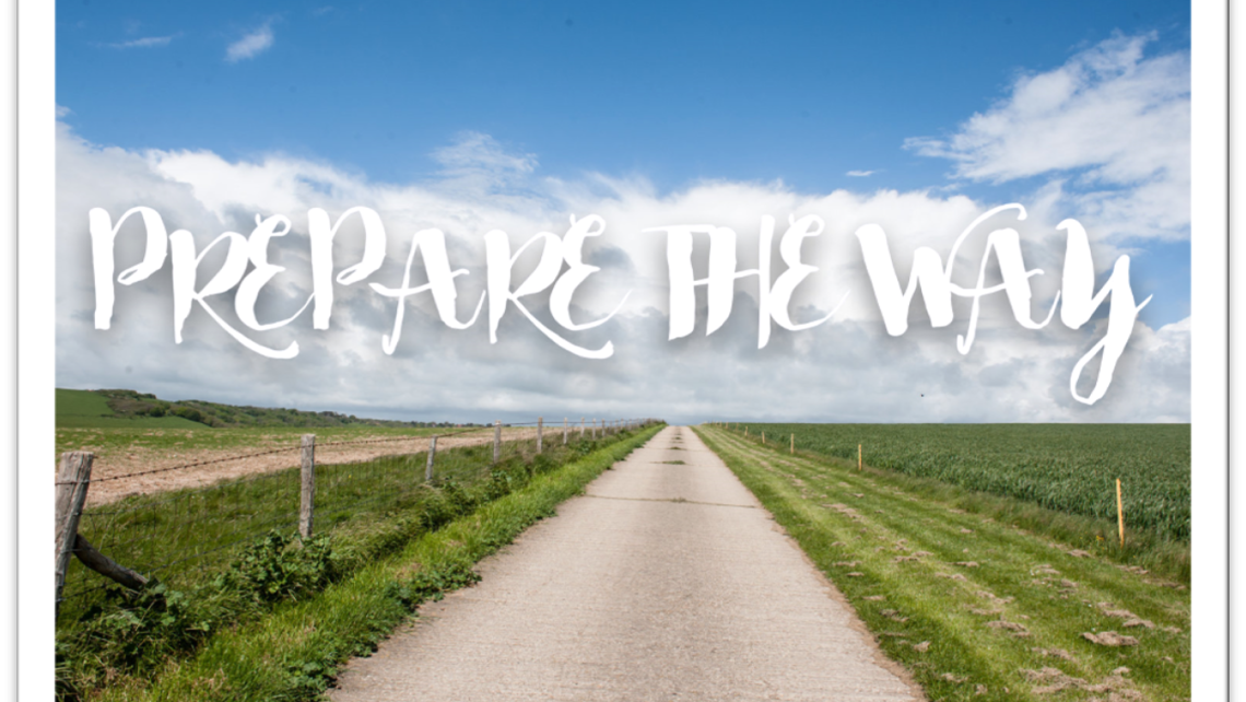 Prepare The Way