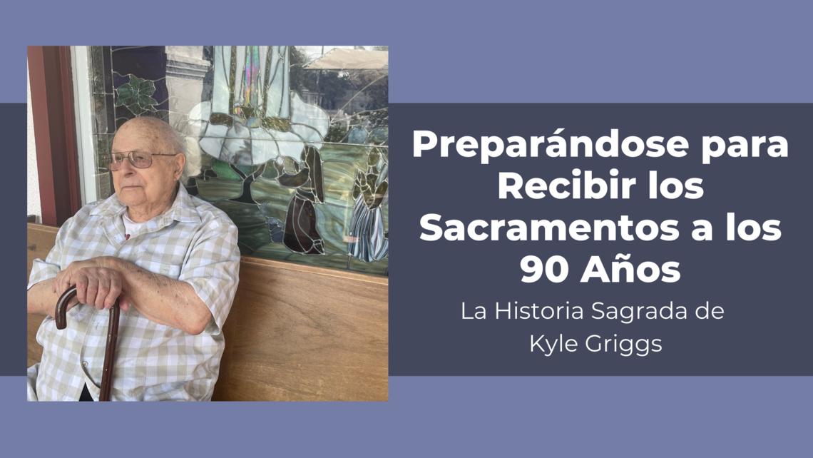 Preparing For Sacraments At Age 90 1
