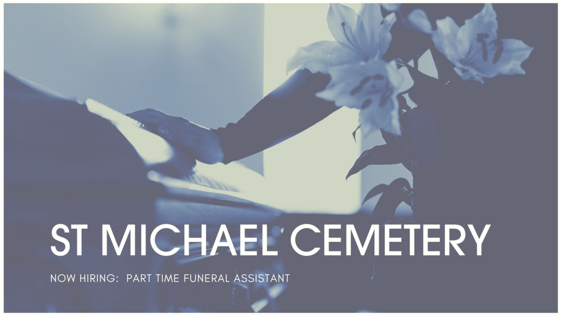 St Michael Cemetery Now Hiring