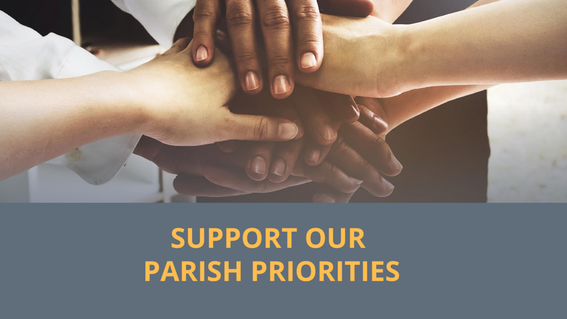 Support Our Parish Priorities