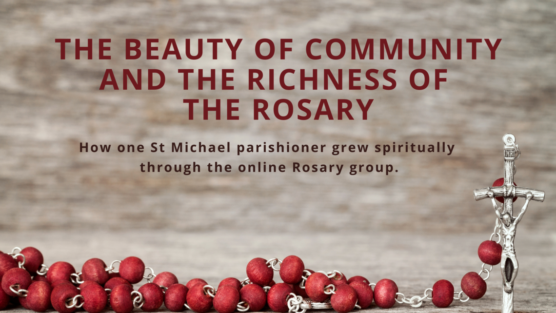 The Beauty Of Community And The Richness Of The Rosary