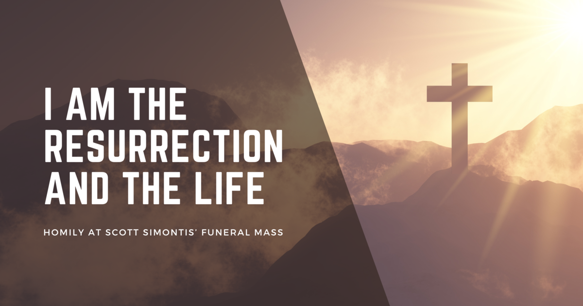 I Am The Resurrection And The Life St Michael Catholic Church